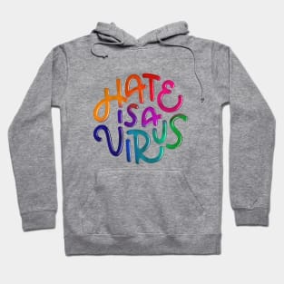 Hate is a Virus (Rainbow) Hoodie